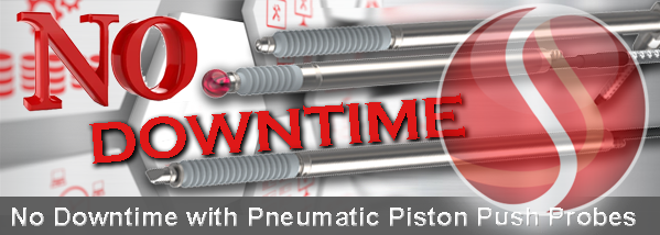 No Down Time with Piston Push Probes